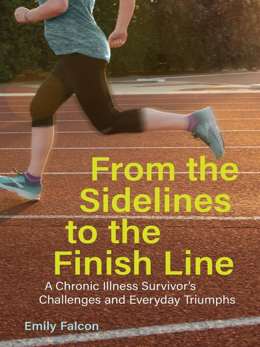 Title details for From the Sidelines to the Finish Line by Emily Falcon - Available